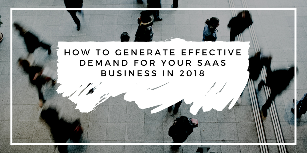 generating effective demand for SaaS