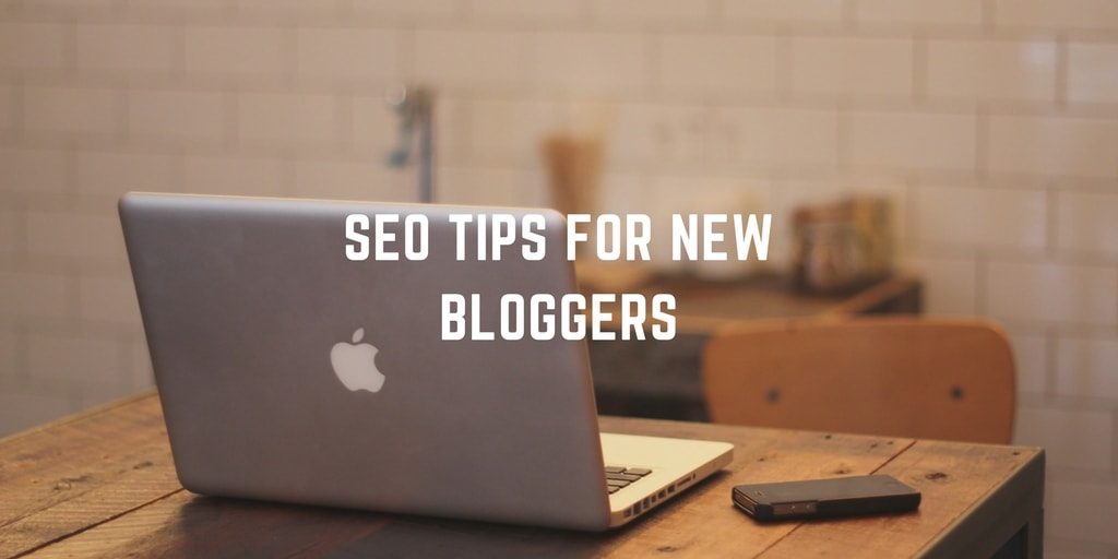 SEO Tips For New Bloggers: It’s Easier Than You Think!