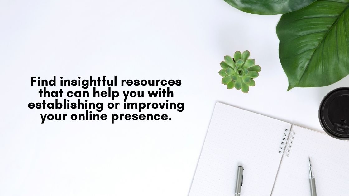 Image with paper and text noting online presence resource